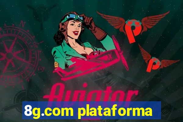 8g.com plataforma